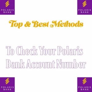 How to Check Polaris Bank Account Number in 2021 - NaijNaira